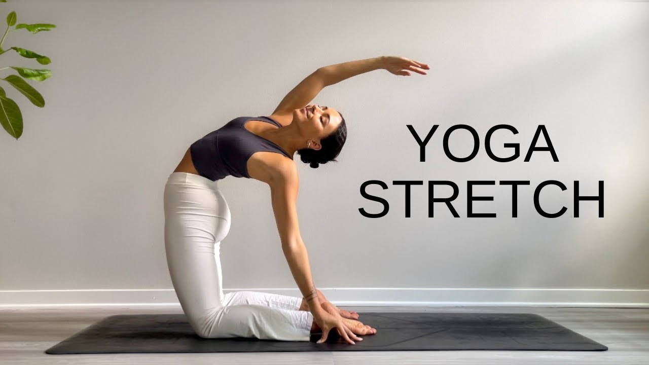 Yoga Stretch - Bí Quyết Tăng Cường Sự Linh Hoạt và Thư Giãn Cơ Thể